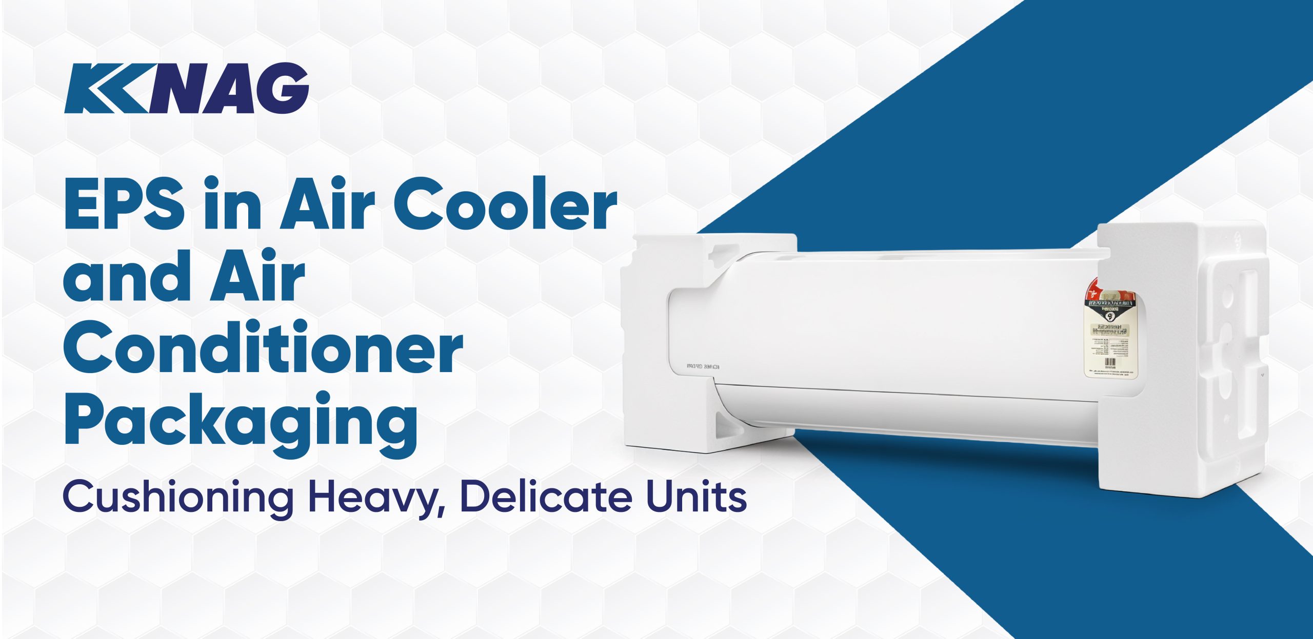 EPS in Air Cooler and Air Conditioner Packaging