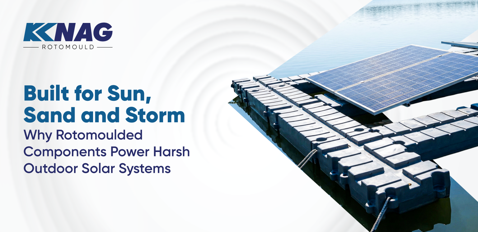 Rotomoulded Components for Outdoor Solar Environments