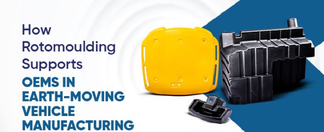 Rotomoulding for OEMs